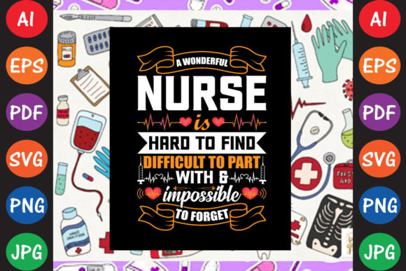 A Wonderful Nurse Hard to Find Difficult Graphics for T-Shirt Designs