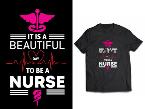 Beautiful Day to Be a Nurse Graphics & Print Templates