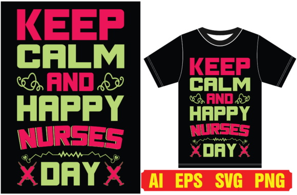 Keep Calm Nurse Graphics for T-Shirt Designs