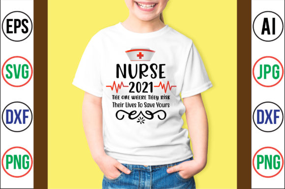 Nurse 2021 Graphics for T-Shirt Designs