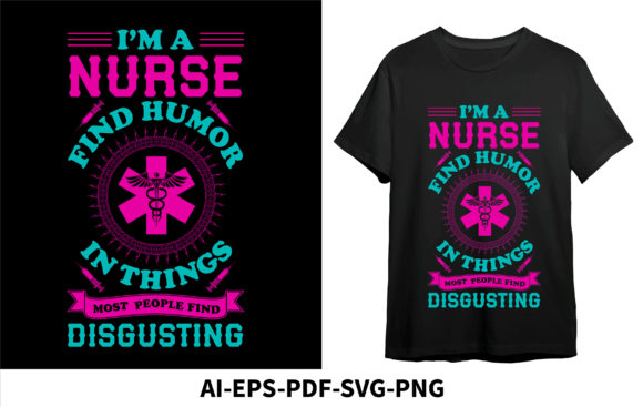 Nurse Humor Graphics for T-Shirt Designs